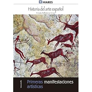 Primeras manifestaciones artísticas (Historia del Arte Español nº 1)