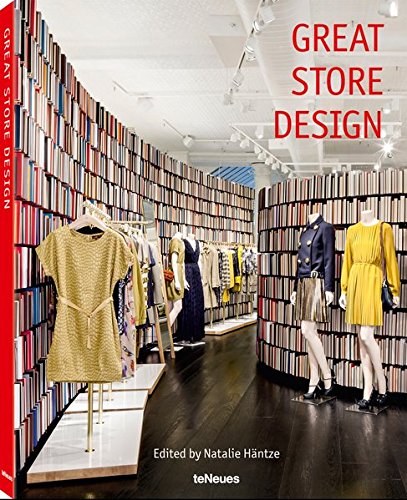 Great Store Design, Ein Buch über das Design der schönsten und spektakulärsten Shops der Welt (mit Texten auf Deutsch, Englisch und Französisch) - 25x32 cm, 208 Seiten