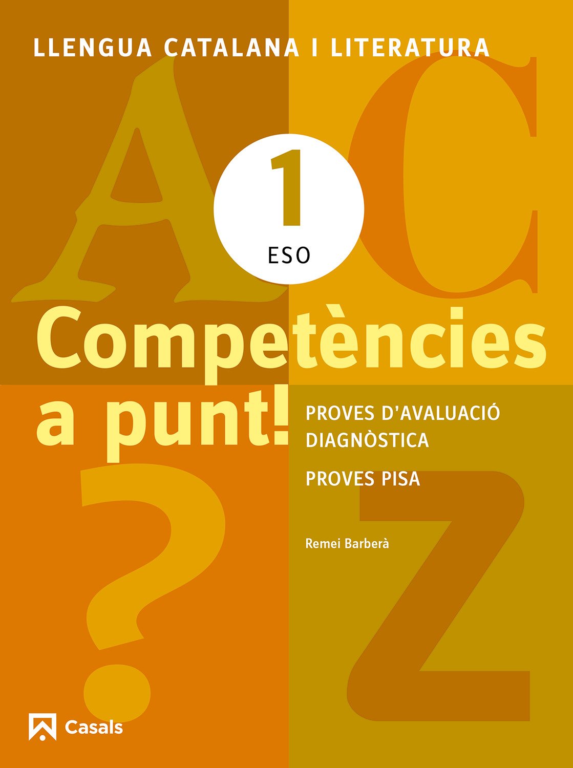 Competències a punt! Llengua catalana i Literatura 1 ESO