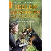 Seelengefährten auf vier Pfoten: Eine Tierärztin zeigt, was unsere Haustiere über uns verraten