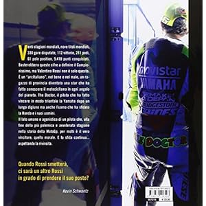 Valentino Rossi. Il campionissimo