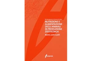 Nutrizione e alimentazione degli animali in produzione zootecnica. Bovini, suini e polli