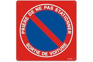 YUNTARDA Panneau Prière De Ne Pas Stationner Sortie De Voiture 300x300mm -Métal en Aluminium de 1 mm-Revêtement réfléchissant