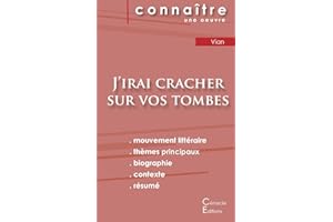 Fiche de lecture J'irai cracher sur vos tombes de Boris Vian (Analyse littéraire de référence et résumé complet)