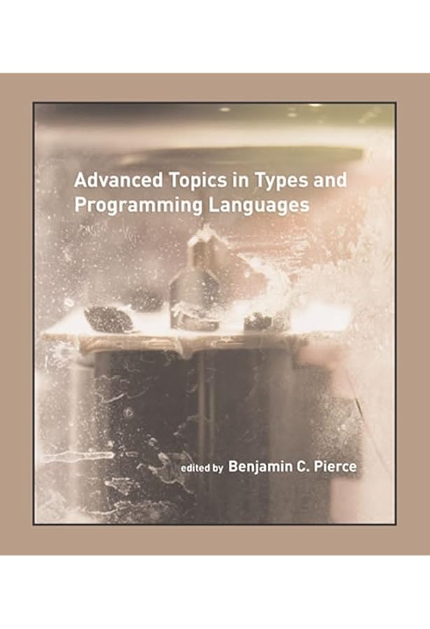 Types and Programming Languages : Pierce, Benjamin C.: Amazon.nl