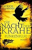 Cover zum Buch Die Nacht der Krähe: Funkenflug