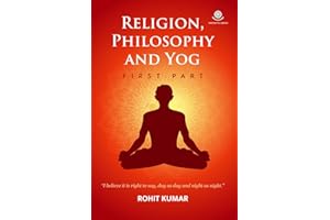 Religion, Philosophy And Yog (First Part)
