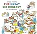 Richard Scarry's the Great Pie Robbery and Other Mysteries by 