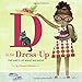 Produktbild D Is for Dress Up: The ABC's of What We Wear