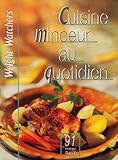 Cuisine minceur au quotidien - 91 recettes plaisir