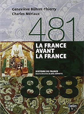 Geneviève Bührer-Thierry La France Avant La France 481-888