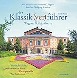 Der Klassik(ver)fhrer Sonderband. Wagners Ring-Motive. 2 CDs - 