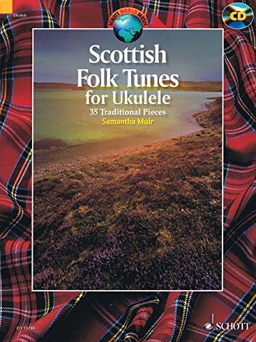 Scottish Folk Tunes for Ukulele: 35 Traditional Pieces
