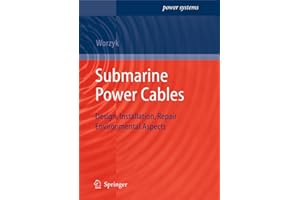 Submarine Power Cables: Design, Installation, Repair, Environmental Aspects (Power Systems)