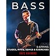 BASS 5-String Etudes, Riffs, Songs & Exercises: Musical, technical, and creative exercises for the beginner through highly advanced bass player. (BASS Etudes, Riffs, Songs & Exercises)