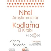 Nitel Araştırmacılar İ&ccedil;in Kodlama El Kitabı