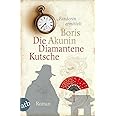 Die Diamantene Kutsche: Fandorin ermittelt. Roman