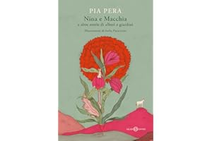 Nina e Macchia e altre storie di alberi e giardini