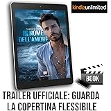 In nome dell'amore (e-book serie Swiss Angels #2): Una serie di Contemporary Romance con molta avventura - versione Kindle Un