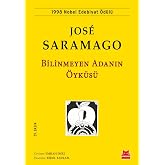 Bilinmeyen Adanın &Ouml;yk&uuml;s&uuml;: 1998 Nobel Edebiyat &Ouml;d&uuml;l&uuml;