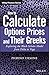 How to Calculate Options Prices and Their Greeks: Exploring the Black Scholes Model from Delta to Vega (The Wiley Finance Series) (English Edition) by 