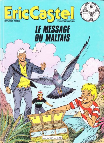 couverture de : ERIC CASTEL T.15 : LE MESSAGE DU MALTAIS