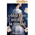 Adela Vives no dijo la verdad