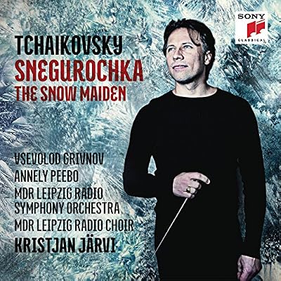 Sony Classical Tchaïkovski: Snegurochka-The Snow Maiden