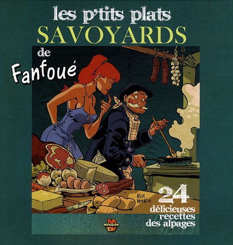 couverture de : Les petits plats savoyards de fanfoue