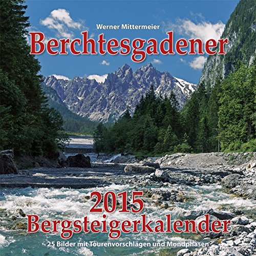 Berchtesgadener Bergsteigerkalender 2015
