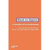 Hirak en Algérie: L'invention d'un soulèvement
