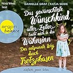 Das gewünschteste Wunschkind aller Zeiten treibt mich in den Wahnsinn: Der entspannte Weg durch Trotzphasen