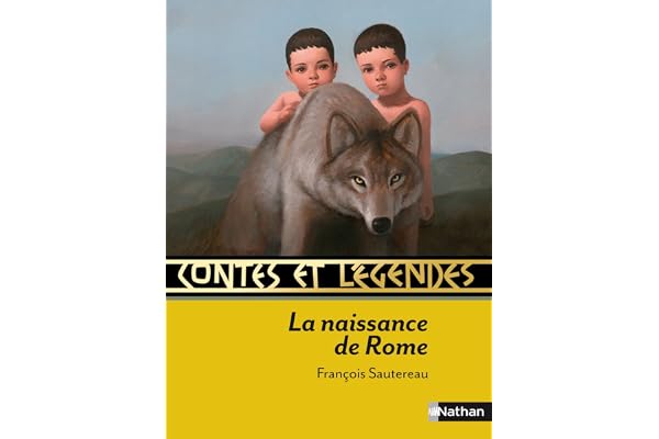 Contes et Légendes : La naissance de Rome