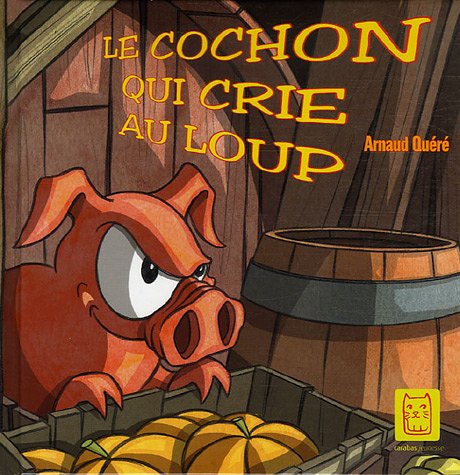 couverture de : Le cochon qui crie au loup