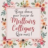 Bonne Chance Pour Trouver De Meilleurs Coll gues Que Nous Livre D Or bonne-chance-pour-trouver-de-meilleurs-coll-gues-que-nous-livre-d-or