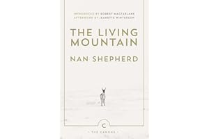 The Living Mountain (Canons): A Celebration of the Cairngorm Mountains of Scotland (The Canons, 6, Band 6)