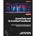 Azure Data and AI Architect Handbook