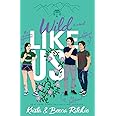 Wild Like Us (Special Edition Paperback): 8