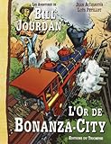 Les aventures de Bill Jourdan. 4, L'or de Bonanza City by 