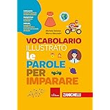 Vocabolario illustrato. Le parole per imparare. Con Contenuto digitale per accesso on line