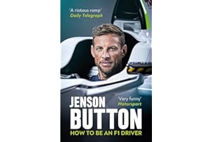 How to Be an F1 Driver: My Guide To Life In The Fast Lane