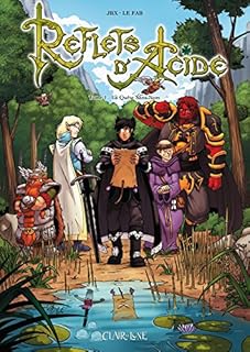 jaquette livre Reflets d'Acide, Tome 1 : La Quête Sans Nom