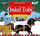 Viel Spaß mit Onkel Tobi - Alle Geschichten auf einem Hörbuch: Ungekürzte Lesung mit Musik mit Jürgen von der Lippe (1 CD) by Hans Georg Lenzen, Sigrid Fehse-Hanck