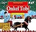 Viel Spaß mit Onkel Tobi - Alle Geschichten auf einem Hörbuch: Ungekürzte Lesung mit Musik mit Jürgen von der Lippe (1 CD) by Hans Georg Lenzen, Sigrid Fehse-Hanck
