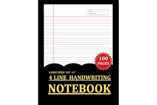 4 Line Handwriting Notebook: Letter Formation & Writing Practice for Kids: Guided Four-Line Writing Practice for Preschool, Kindergarten, Homeschool & ... Spacing, Penmanship, and Writing Confidence