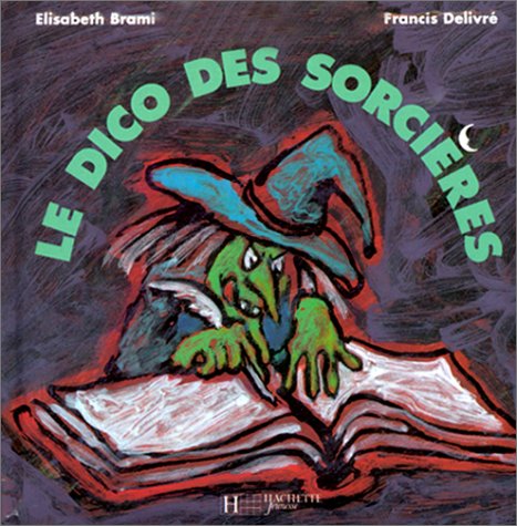 couverture de : Le dico des sorci&egrave;res