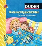 Gutenachtgeschichten für die Allerkleinsten: ab 24 Monaten (DUDEN Pappbilderbücher 24+ Monate)