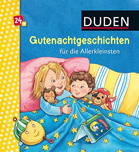 Gutenachtgeschichten für die Allerkleinsten: ab 24 Monaten (DUDEN Pappbilderbücher 24+ Monate)