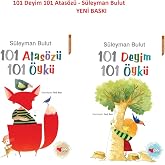 101 Atas&ouml;z&uuml; 101 &Ouml;yk&uuml; Ve 101 Deyim 101 &Ouml;yk&uuml; 2 Kitap Set-s&uuml;leyman Bulut