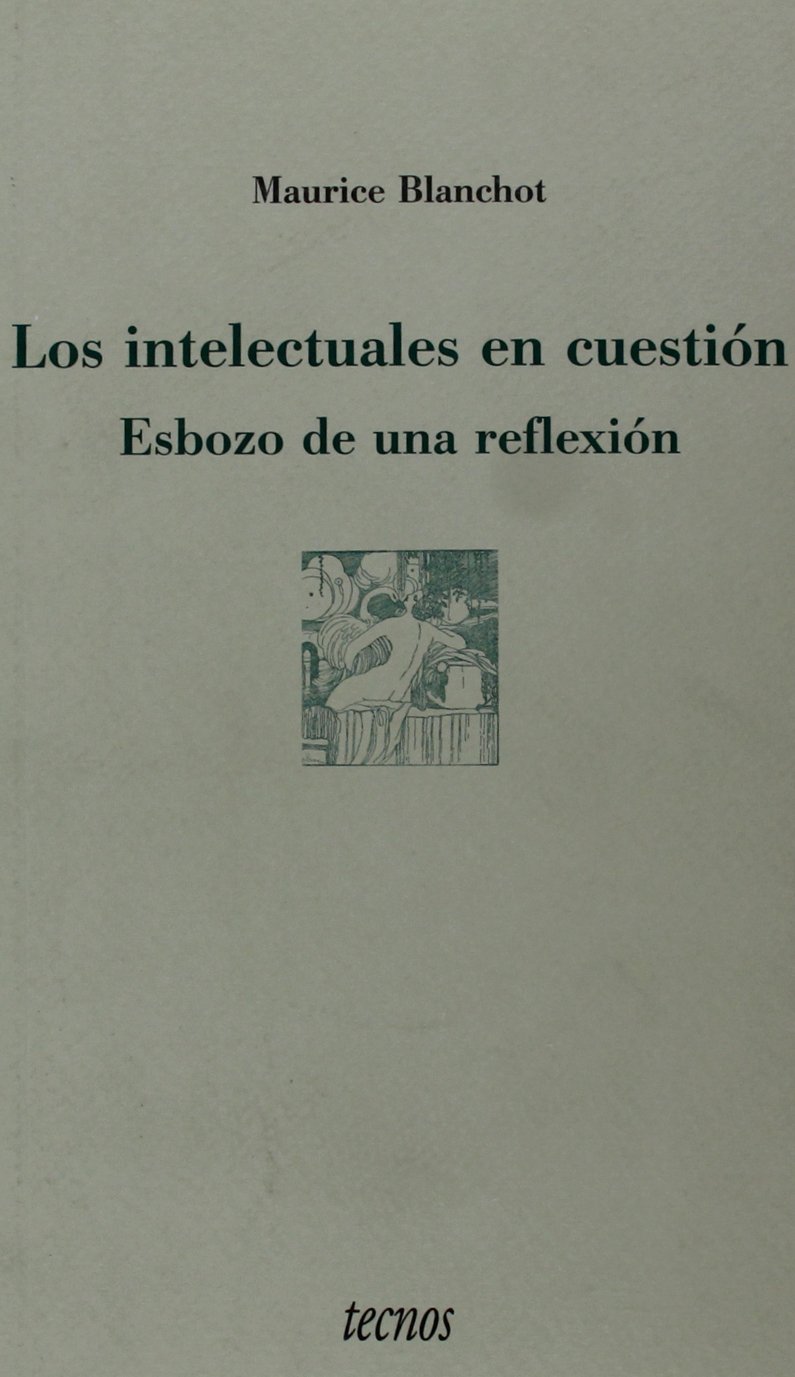 Los intelectuales en cuestión: Esbozo de una reflexión